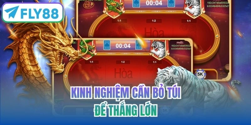 Kinh nghiệm cần bỏ túi để thắng lớn